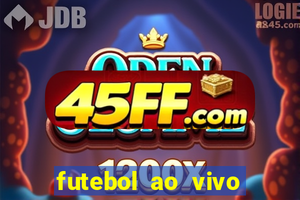 futebol ao vivo sem trava
